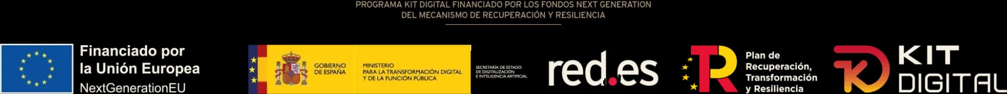 Programa Kit Digital financiado por los fondos Next Generation del Mecanismo de Recuperación y Resiliencia: Financiado por la Unión Europea (NextGenerationEU), Gobierno de España (Ministerio para la Transformación Digital y de la Función Pública), red.es, Plan de Recuperación, Transformación y Resiliencia y Kit Digital.